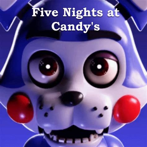 candy five nights at candy's|5 nights at candy's characters.